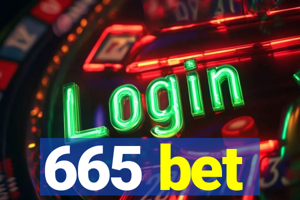 665 bet